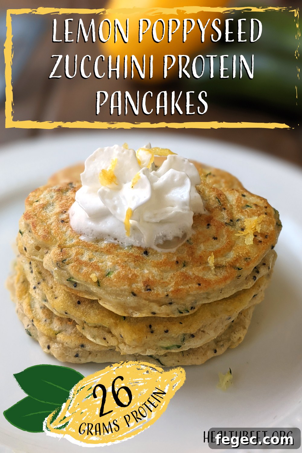 Lemon Poppyseed Zucchini Protein Pancakes Pin 1000x1500