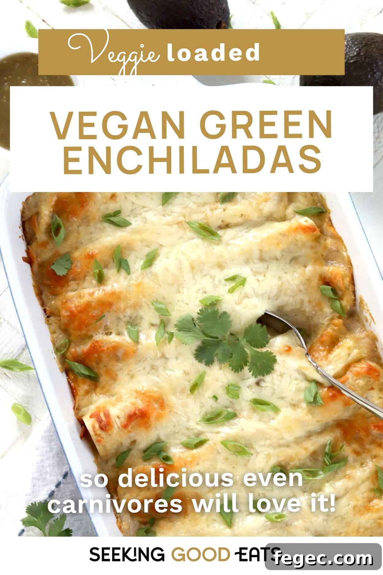 Pinterest pin with an image of vegan green enchiladas in a rectangle baking dish.