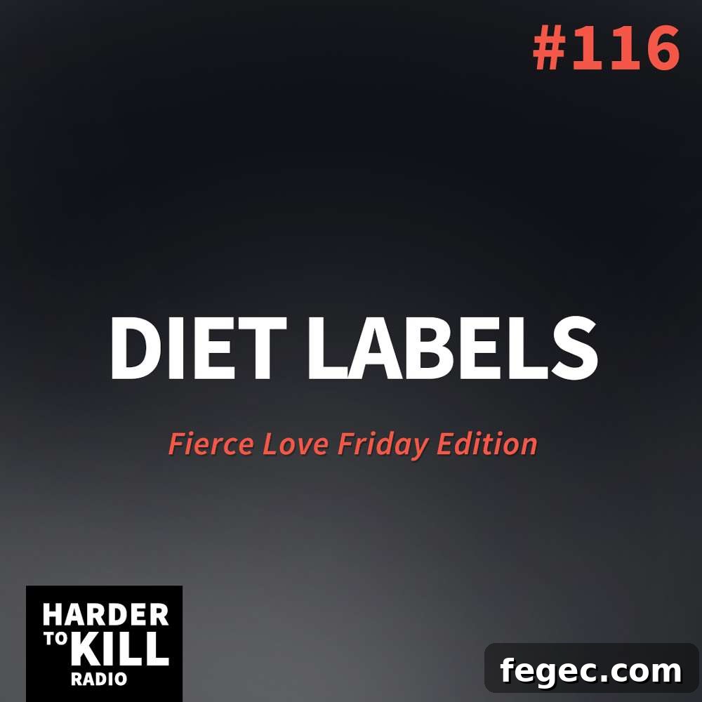Diet Labels – Harder to Kill Radio #116